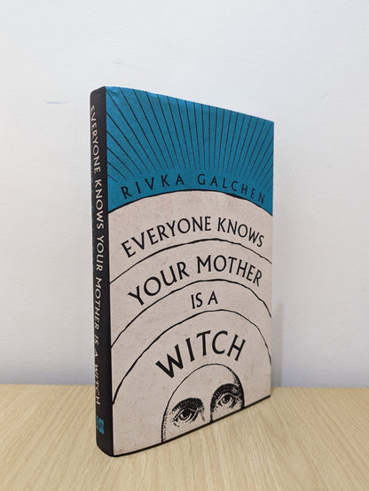 Everyone Knows Your Mother is a Witch by Rivka Galchen (First Edition) - Fialta Books