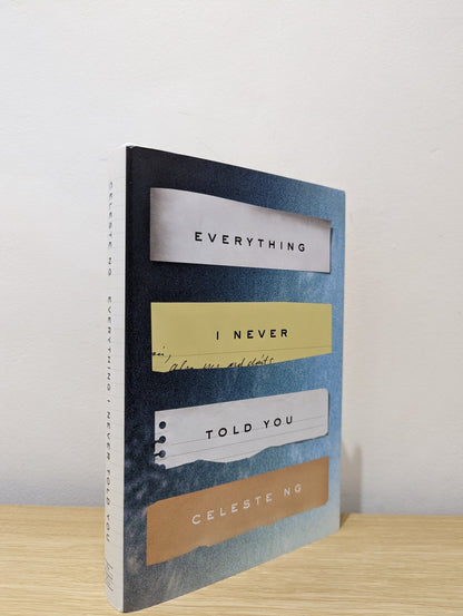 Everything I Never Told You: A Novel by Celeste Ng (Signed Dated First Edition) - Fialta Books