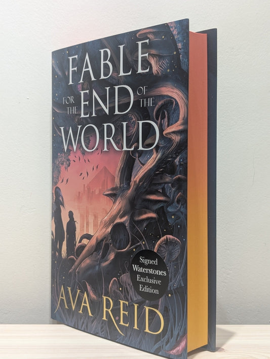 Fable For the End of the World by Ava Reid (Signed First Edition with sprayed edges) - Fialta Books