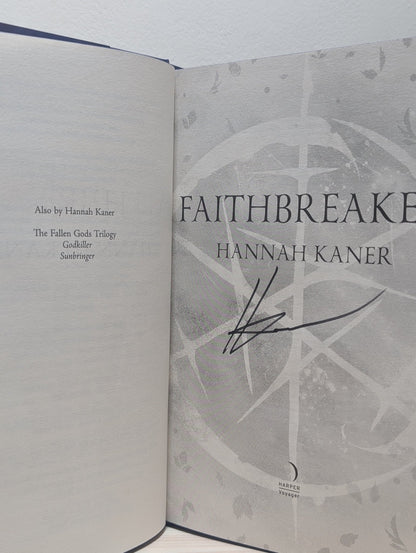 Faithbreaker: Fallen Gods book 3 by Hannah Kaner (Signed First Edition with sprayed edges) - Fialta Books