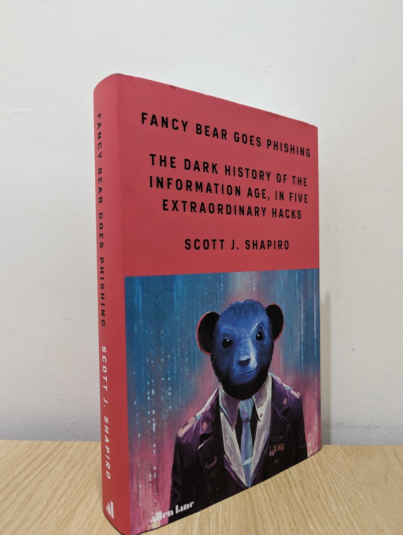 Fancy Bear Goes Phishing by Scott Shapiro (Signed First Edition) - Fialta Books