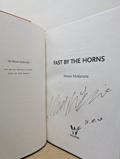 Fast by the Horns by Moses McKenzie (Signed Dated First Edition) - Fialta Books