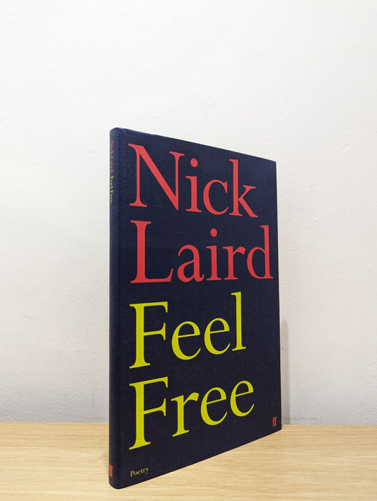 Feel Free by Nick Laird (Signed First Edition) - Fialta Books