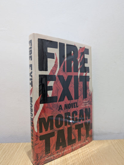 Fire Exit: A Novel by Morgan Talty (Signed First Edition) - Fialta Books