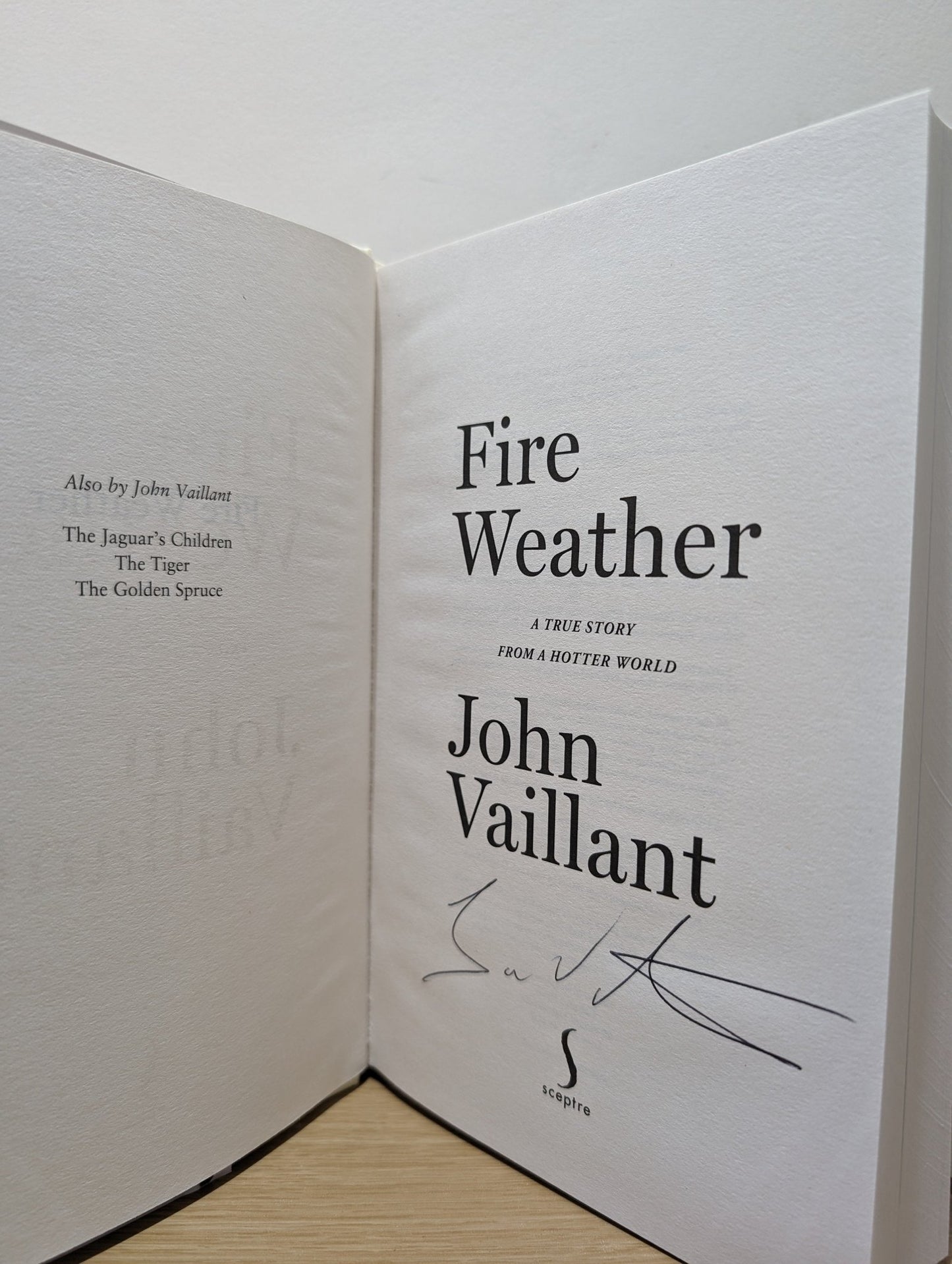 Fire Weather: A True Story from a Hotter World by John Vaillant (Signed) - Fialta Books