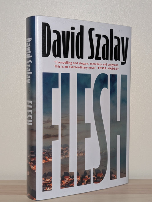 Flesh by David Szalay (Signed Dated First Edition) - Fialta Books