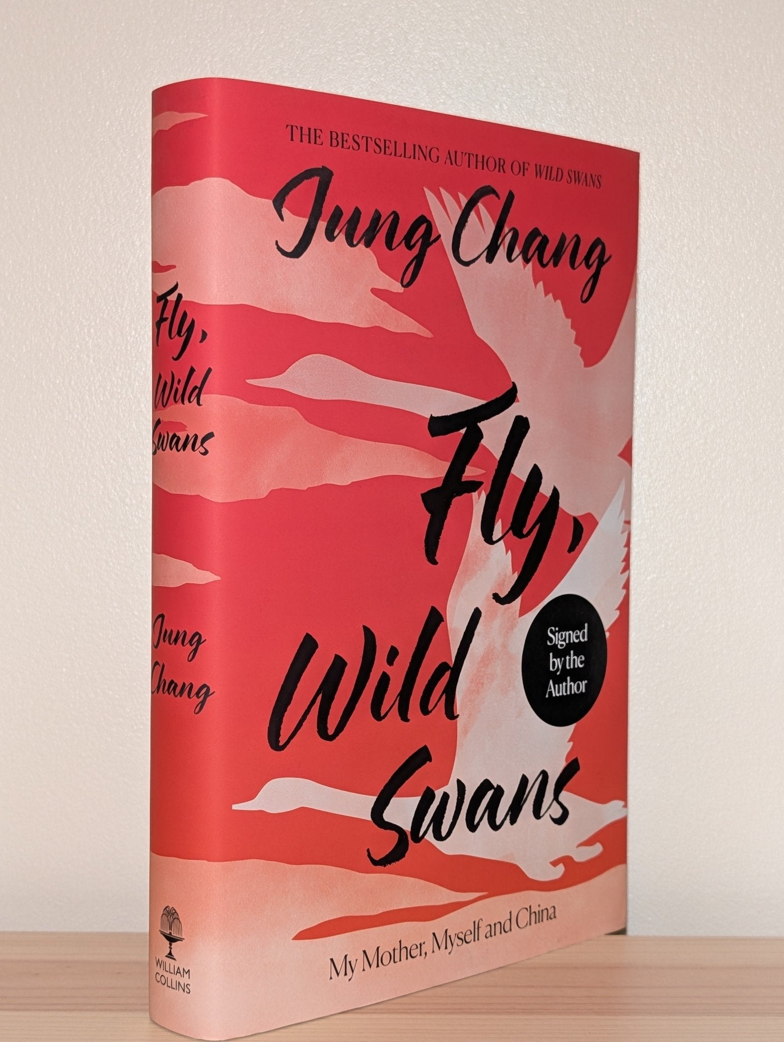 Fly, Wild Swans by Jung Chang by Jung Chang (Signed) - Fialta Books