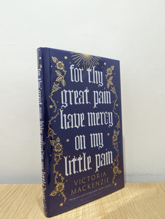 For Thy Great Pain Have Mercy On My Little Pain by Victoria MacKenzie (Signed First Edition) - Fialta Books