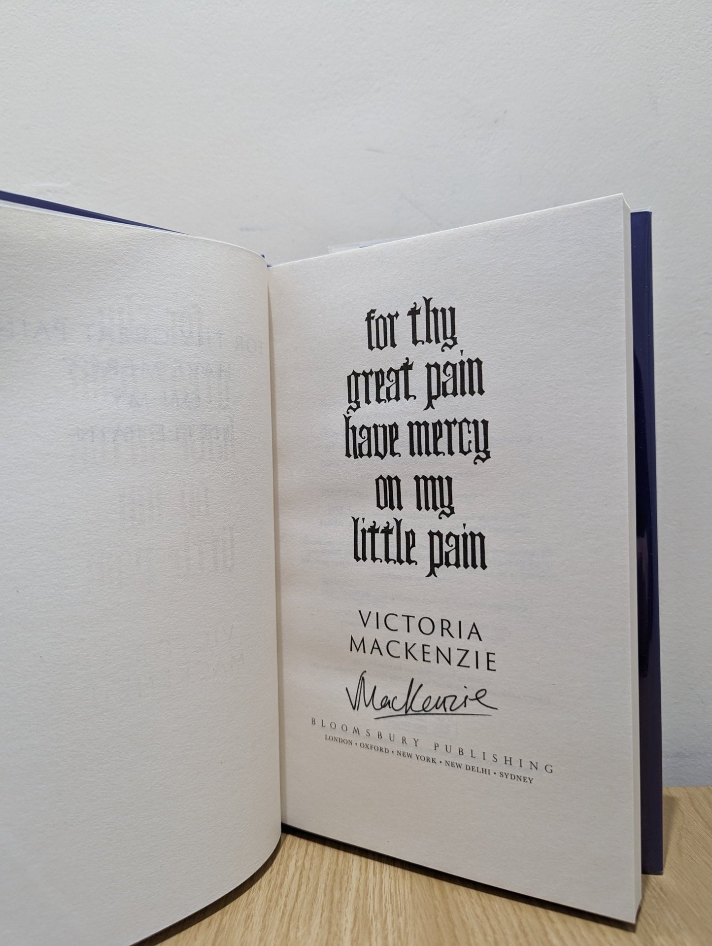 For Thy Great Pain Have Mercy On My Little Pain by Victoria MacKenzie (Signed First Edition) - Fialta Books