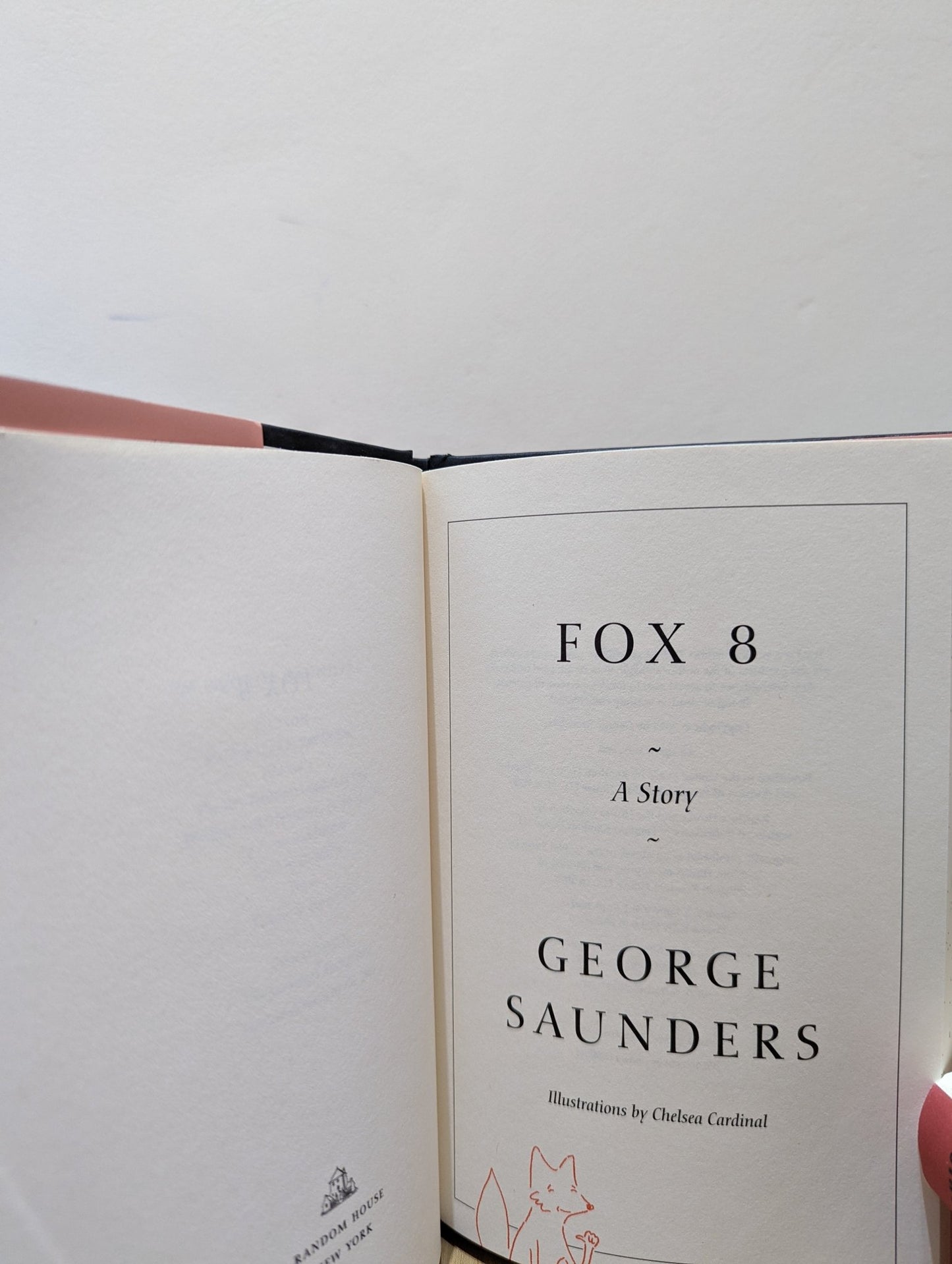 Fox 8: A Story by George Saunders (First Hardcover Edition) - Fialta Books