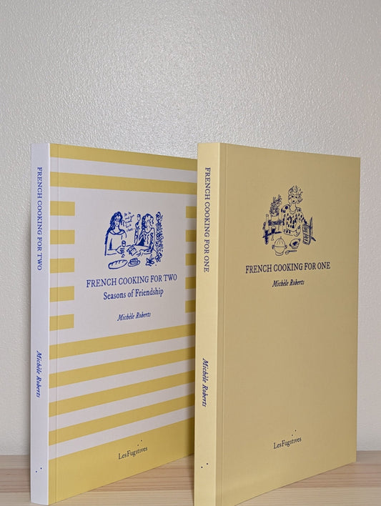 French Cooking for One; French Cooking for Two by Michele Roberts (Signed First Edition) - Fialta Books
