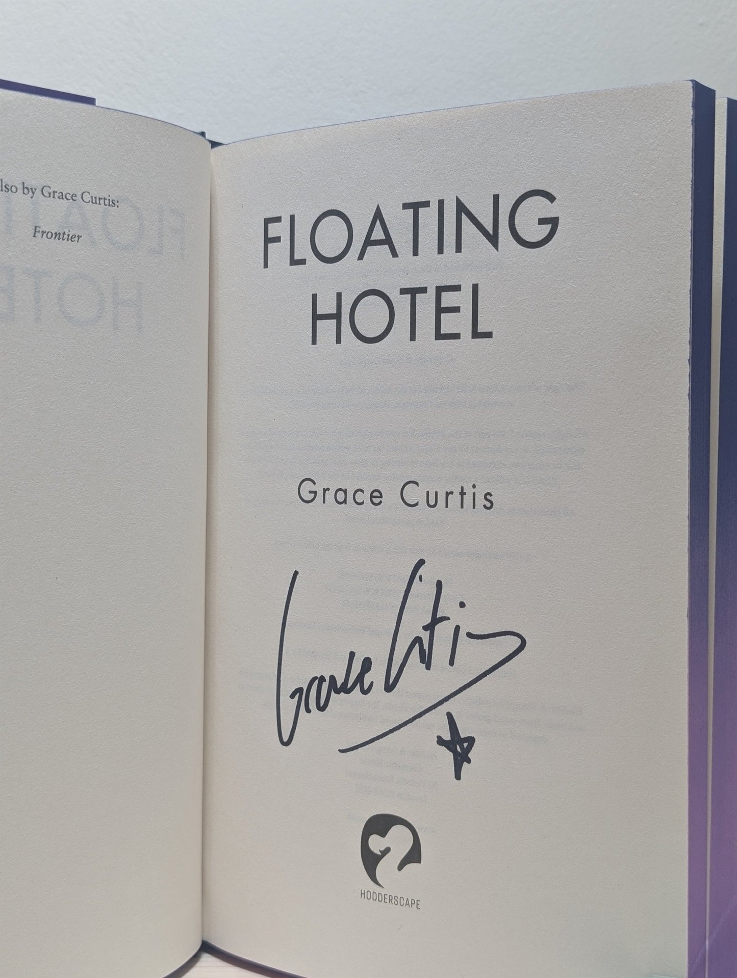 Frontier; Floating Hotel by Grace Curtis (Signed First Edition with sprayed edges) - Fialta Books