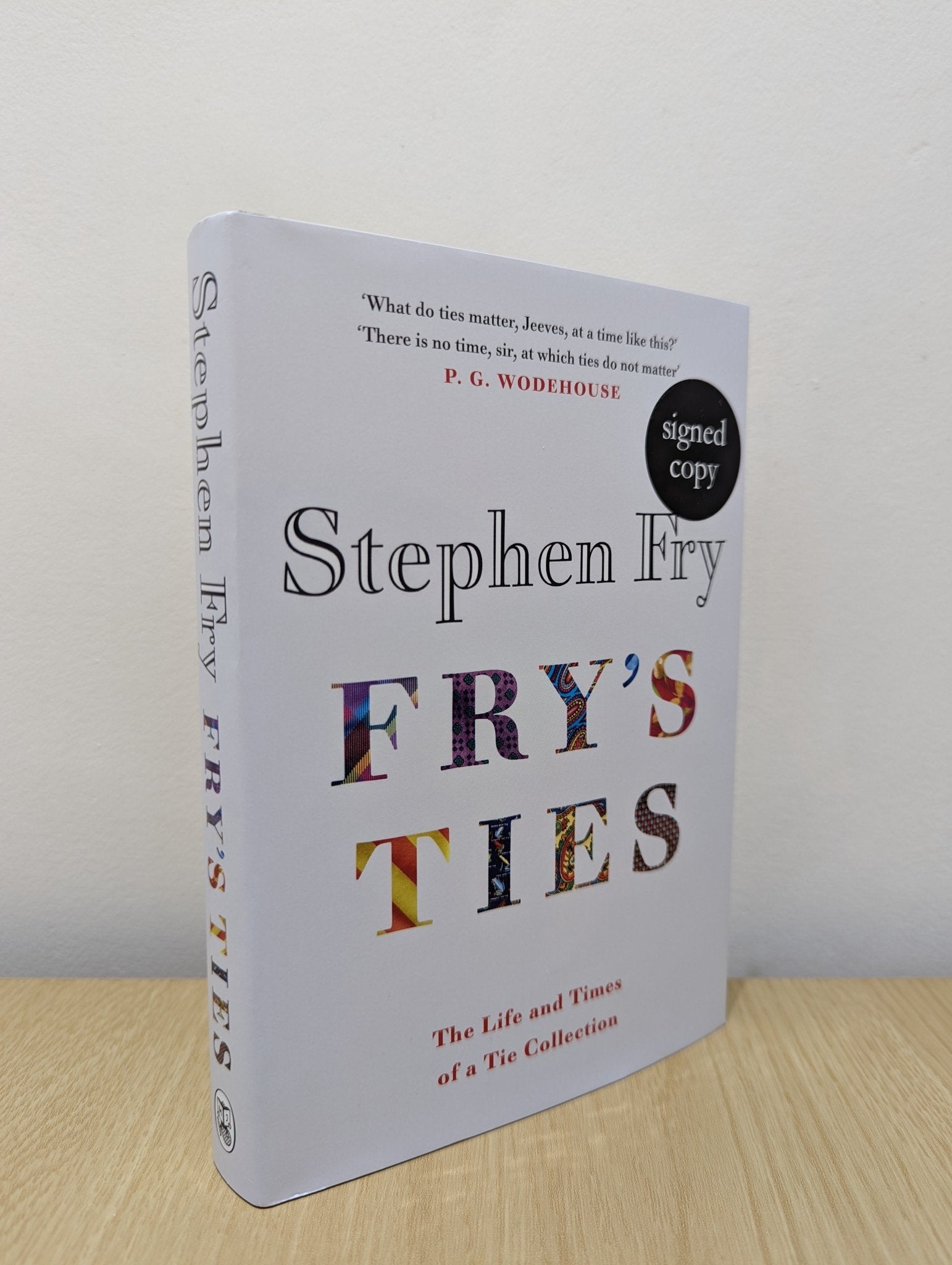 Fry's Ties by Stephen Fry (Signed First Edition) - Fialta Books
