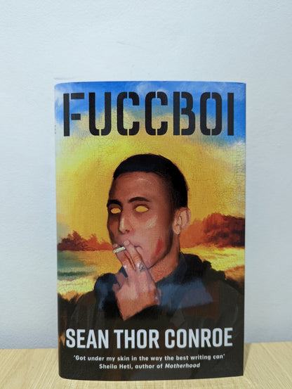 Fuccboi by Sean Thor Conroe (First Edition) - Fialta Books