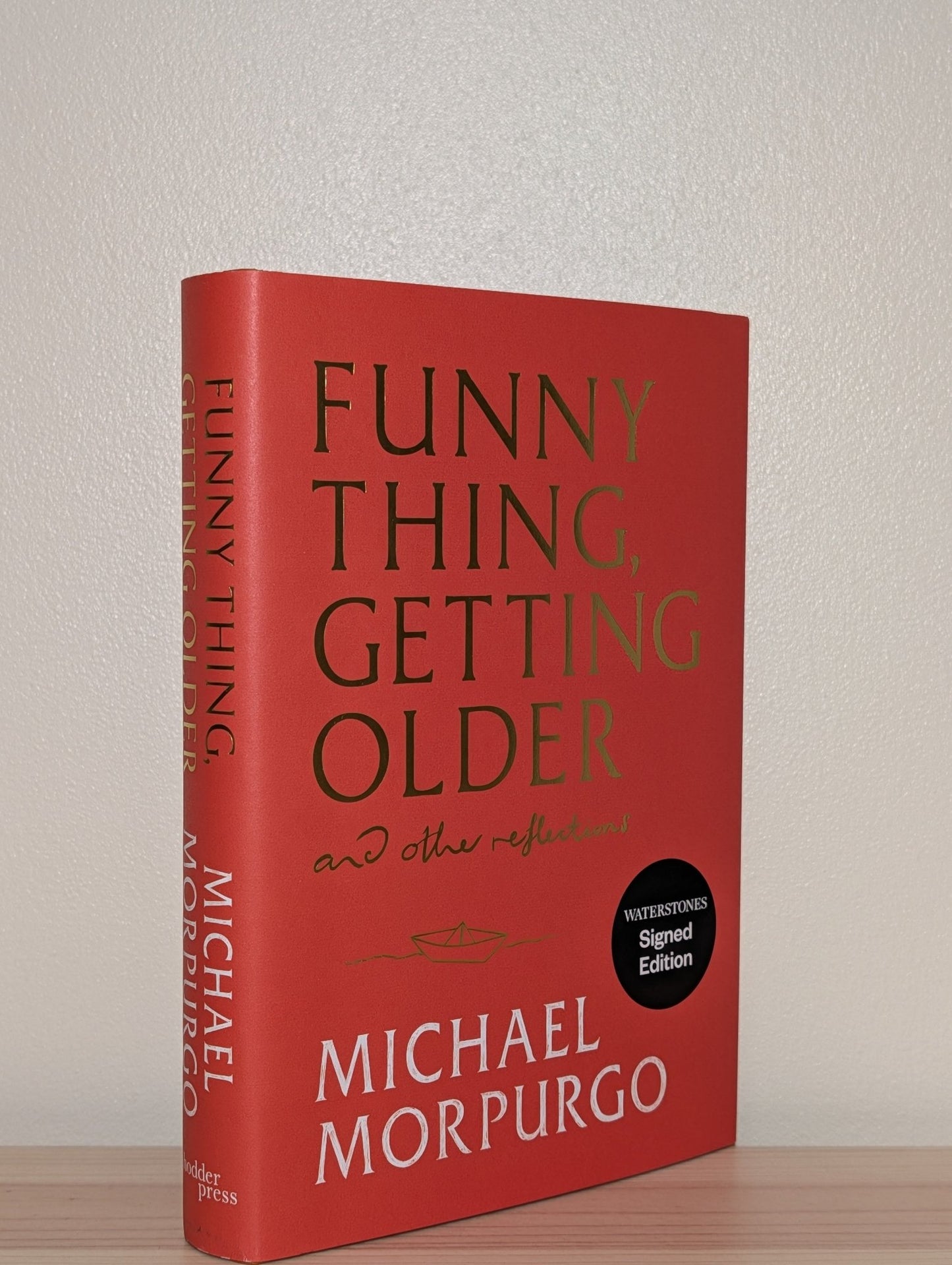 Funny Thing, Getting Older by Michael Morpurgo (Signed First Edition) - Fialta Books