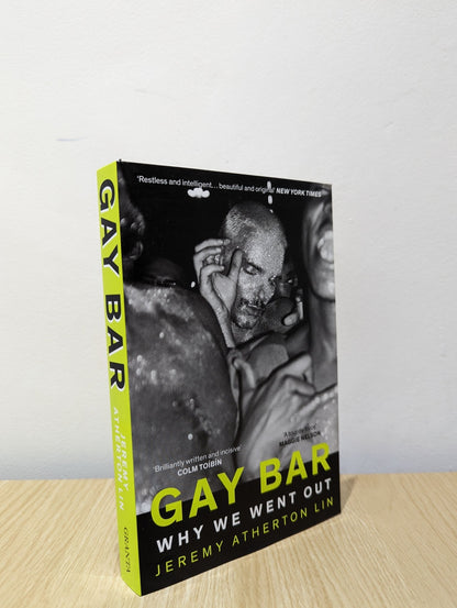 Gay Bar: Why We Went Out by Jeremy Atherton Lin (Signed First Paperback Edition) - Fialta Books