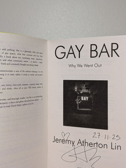 Gay Bar: Why We Went Out by Jeremy Atherton Lin (Signed Paperback Edition) - Fialta Books