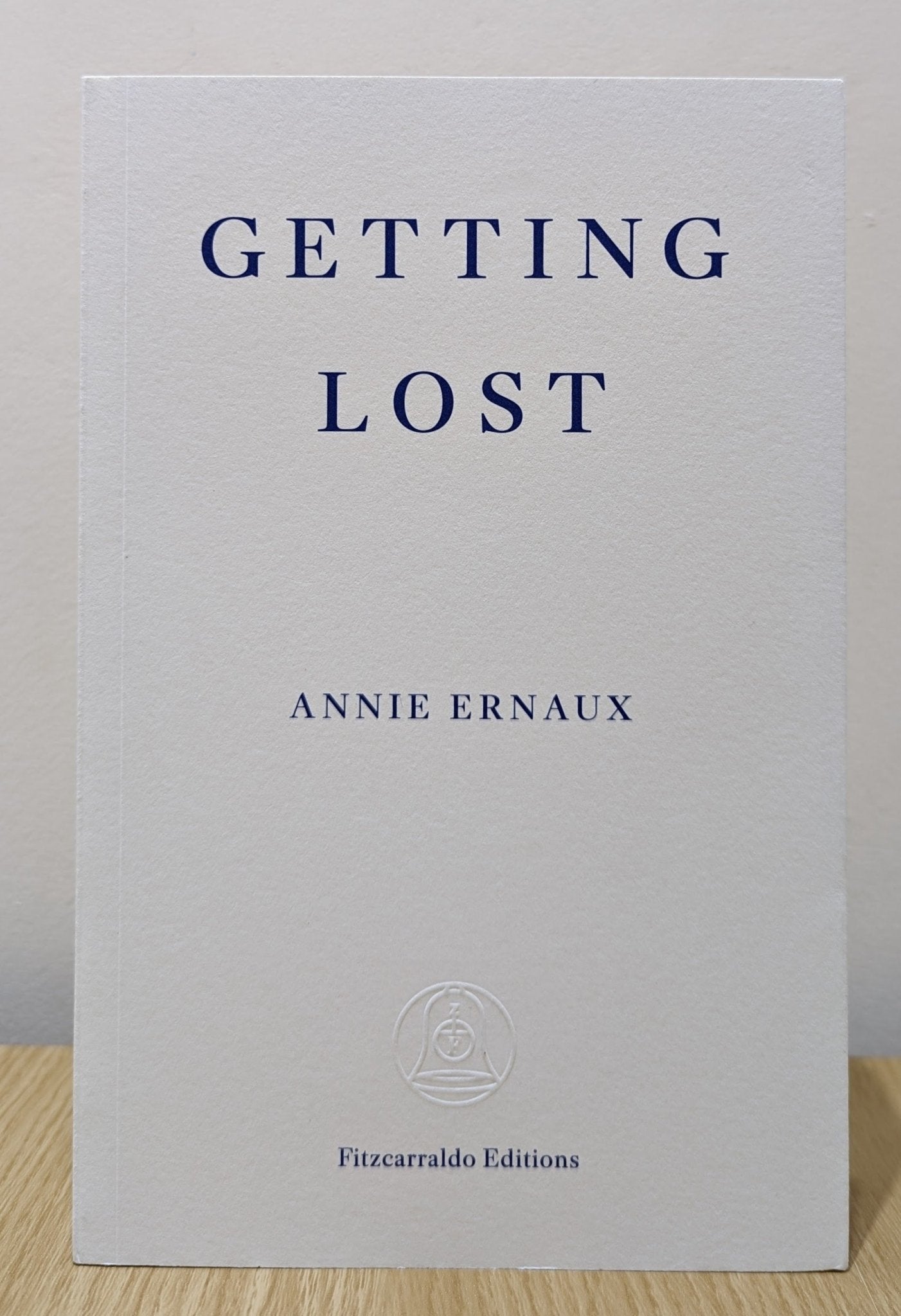 Getting Lost by Annie Ernaux (First Edition) - Fialta Books