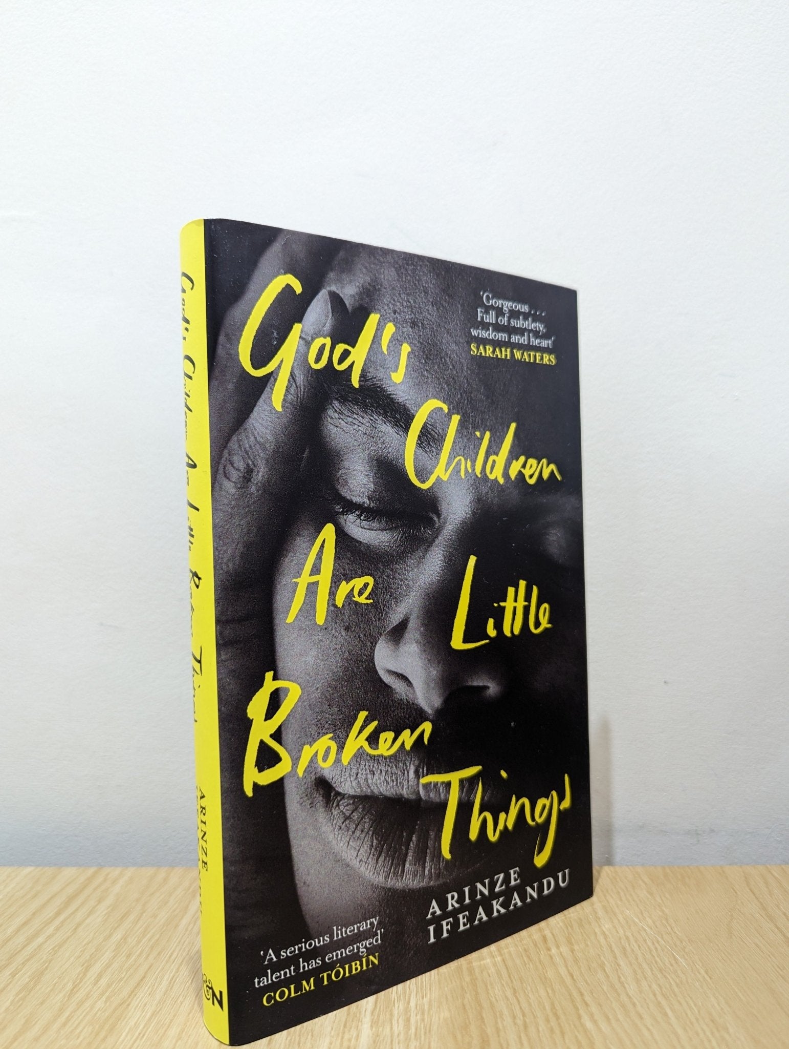 God's Children Are Little Broken Things by Arinze Ifeakandu (Signed First Edition) - Fialta Books