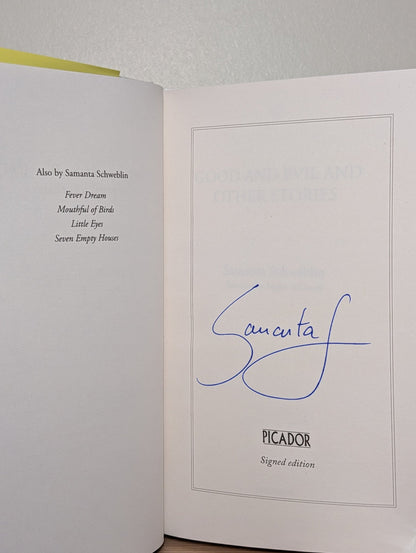Good and Evil and Other Stories by Samanta Schweblin (Signed First Edition) - Fialta Books