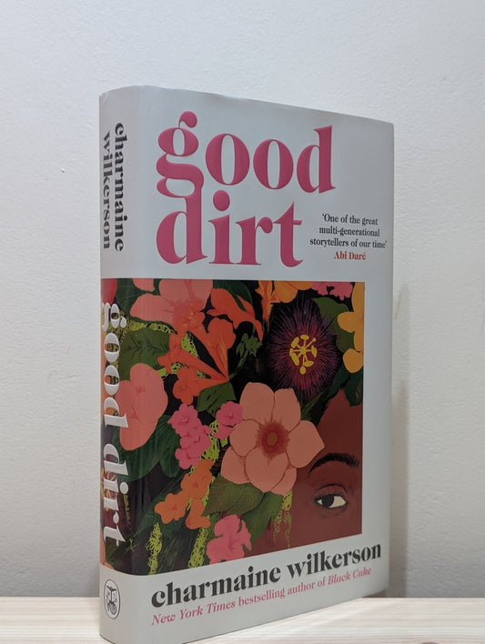 Good Dirt by Charmaine Wilkerson (Signed First Edition) - Fialta Books