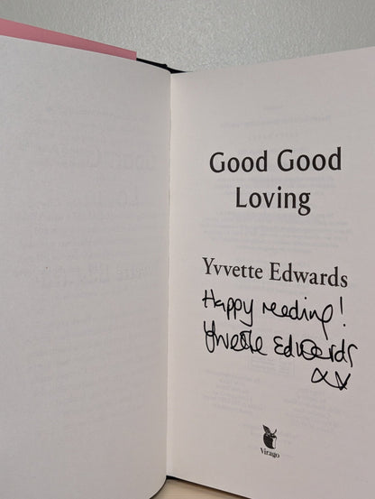 Good Good Loving by Yvvette Edwards (Signed First Edition) - Fialta Books