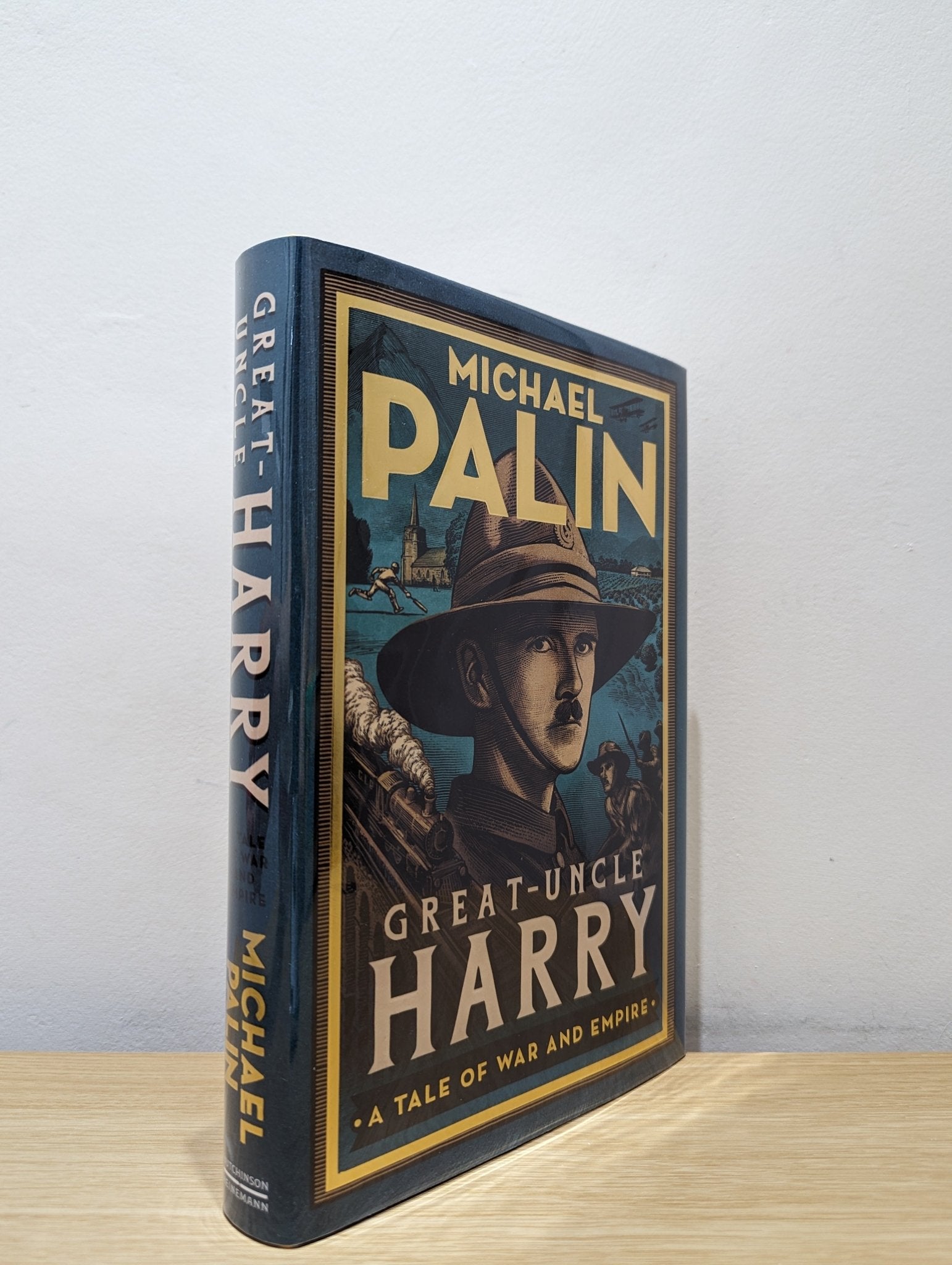Great - Uncle Harry: A Tale of War and Empire by Michael Palin (Signed Dated First Edition) - Fialta Books