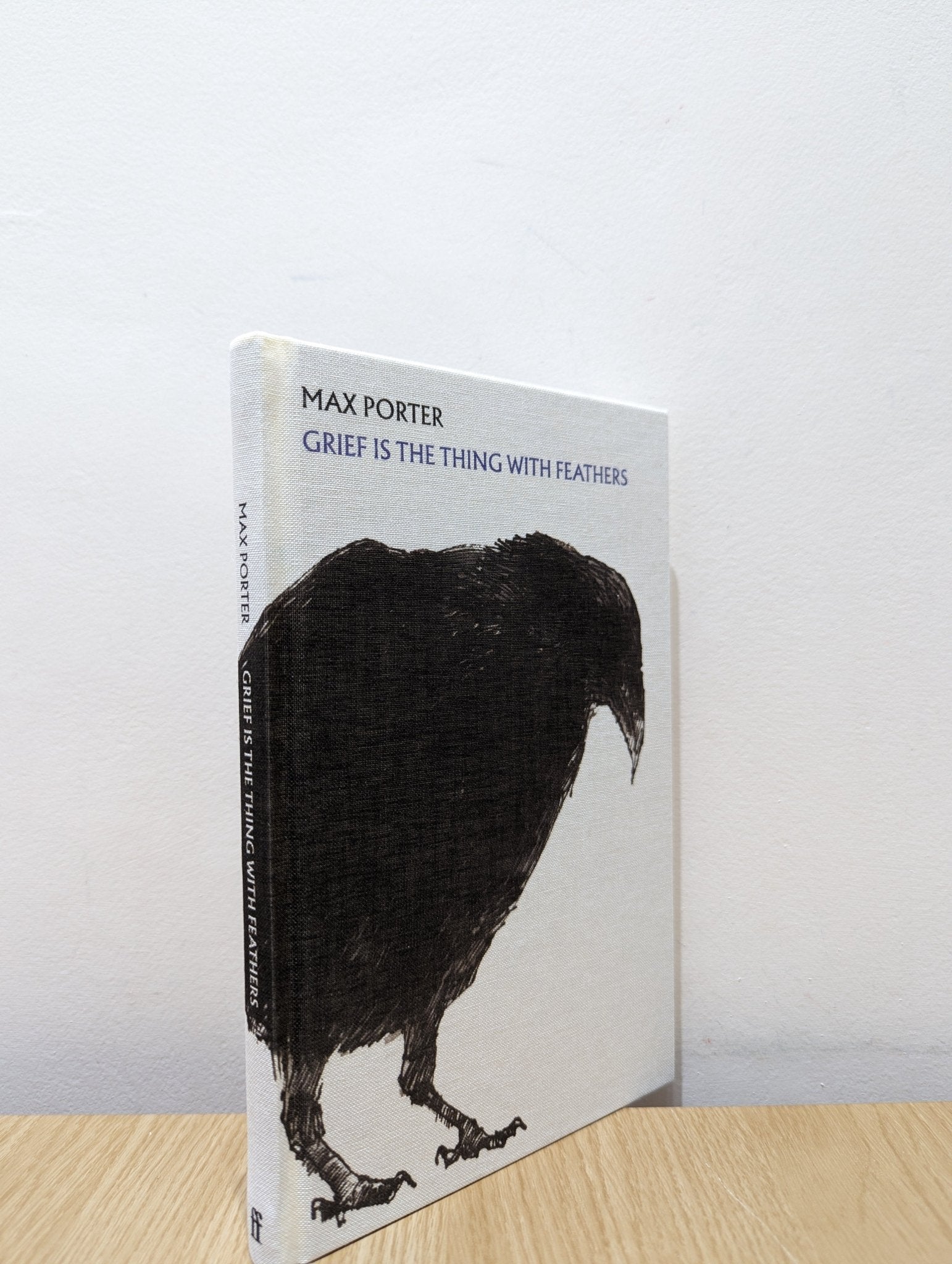 Grief Is the Thing with Feathers by Max Porter (Signed Limited Edition) - Fialta Books