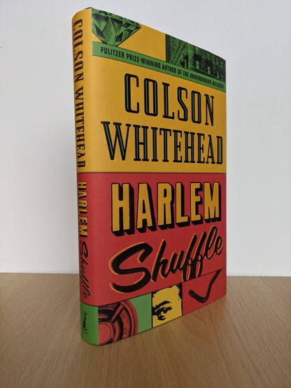 Harlem Shuffle: A Novel by Colson Whitehead (Signed First Edition) - Fialta Books