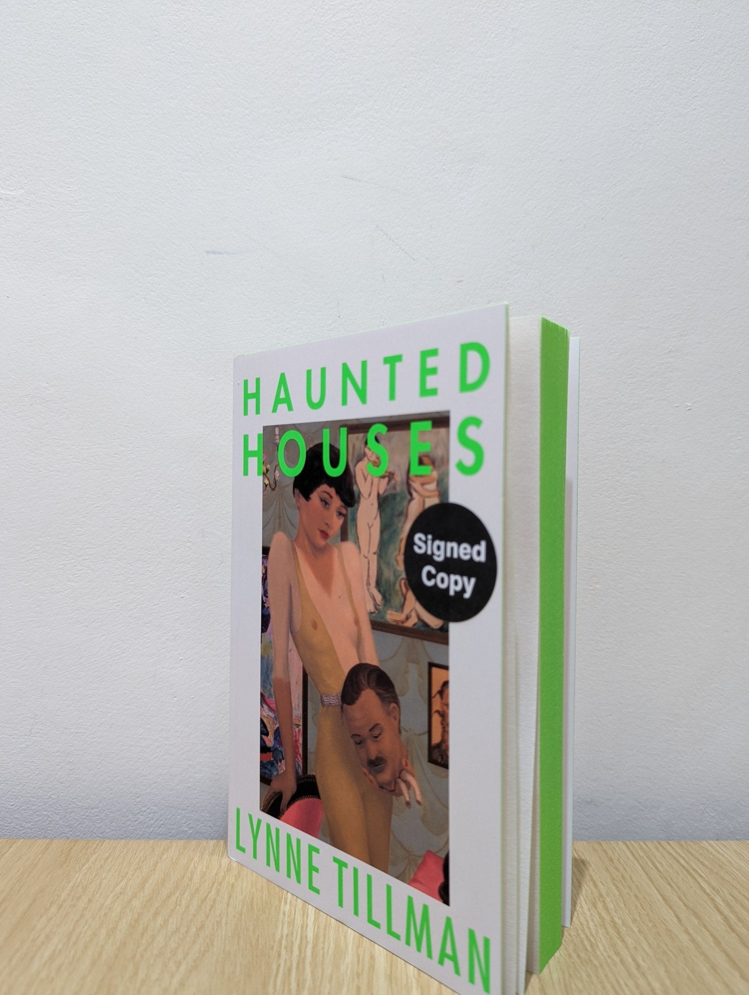 Haunted Houses by Lynne Tillman (Signed Limited Edition with sprayed edges) - Fialta Books