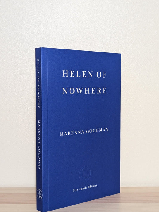 Helen of Nowhere by Makenna Goodman (Signed First Edition) - Fialta Books