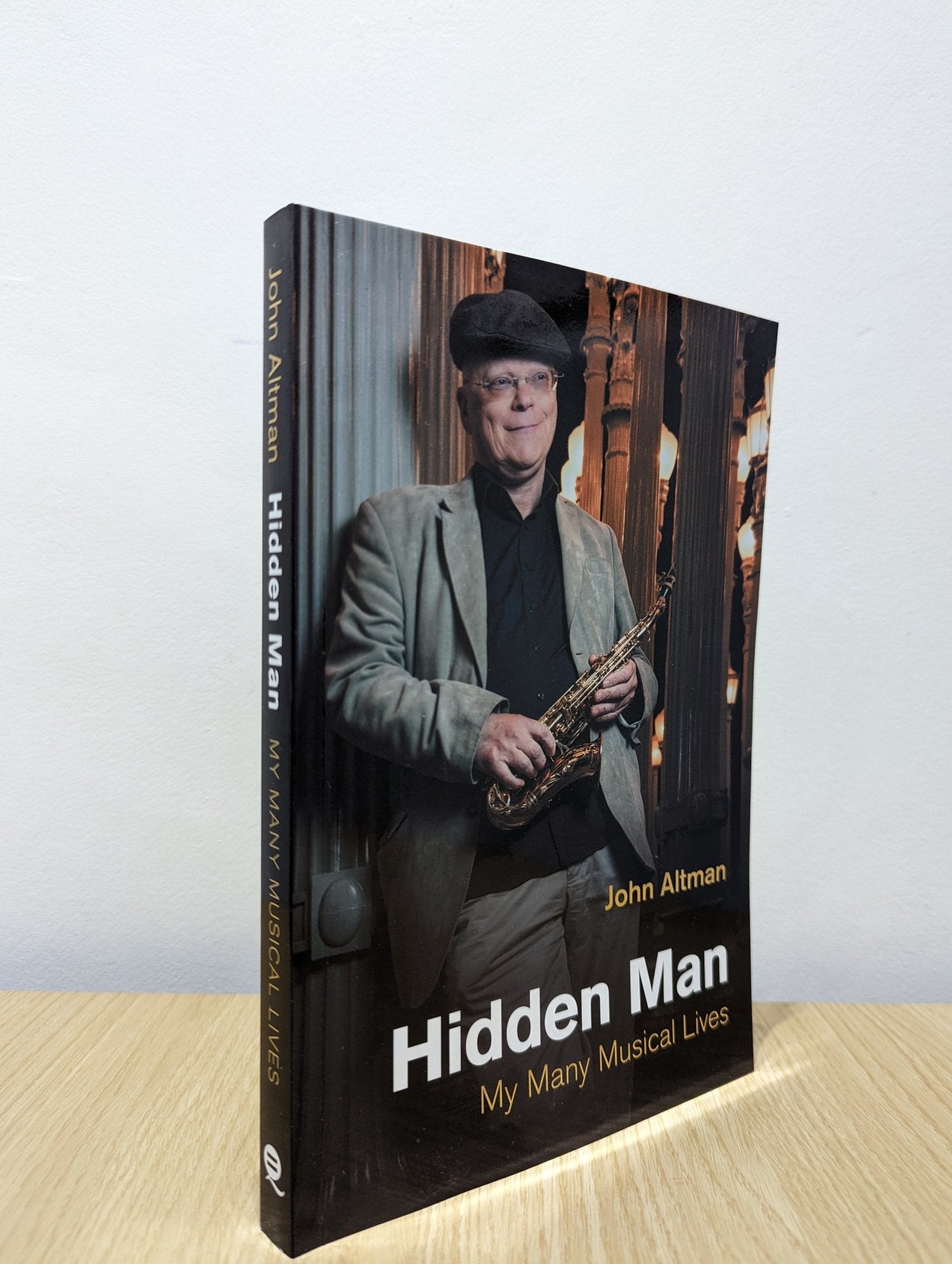 Hidden Man: My Many Musical Lives by John Altman (Signed First Edition) - Fialta Books
