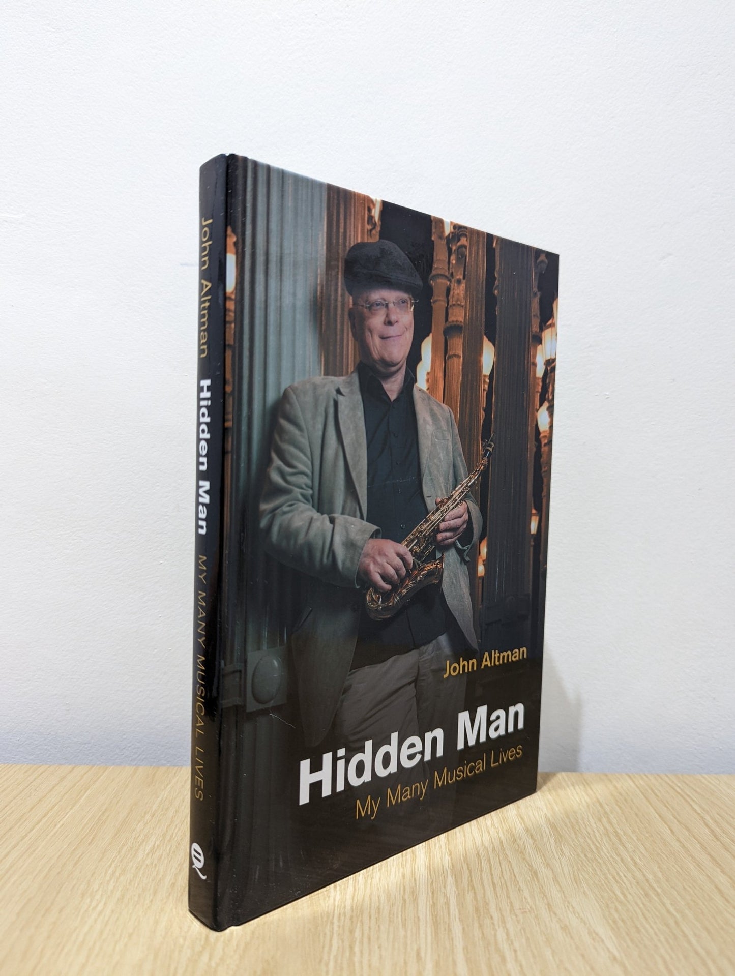 Hidden Man: My Many Musical Lives by John Altman (Signed First Hardback Edition) - Fialta Books