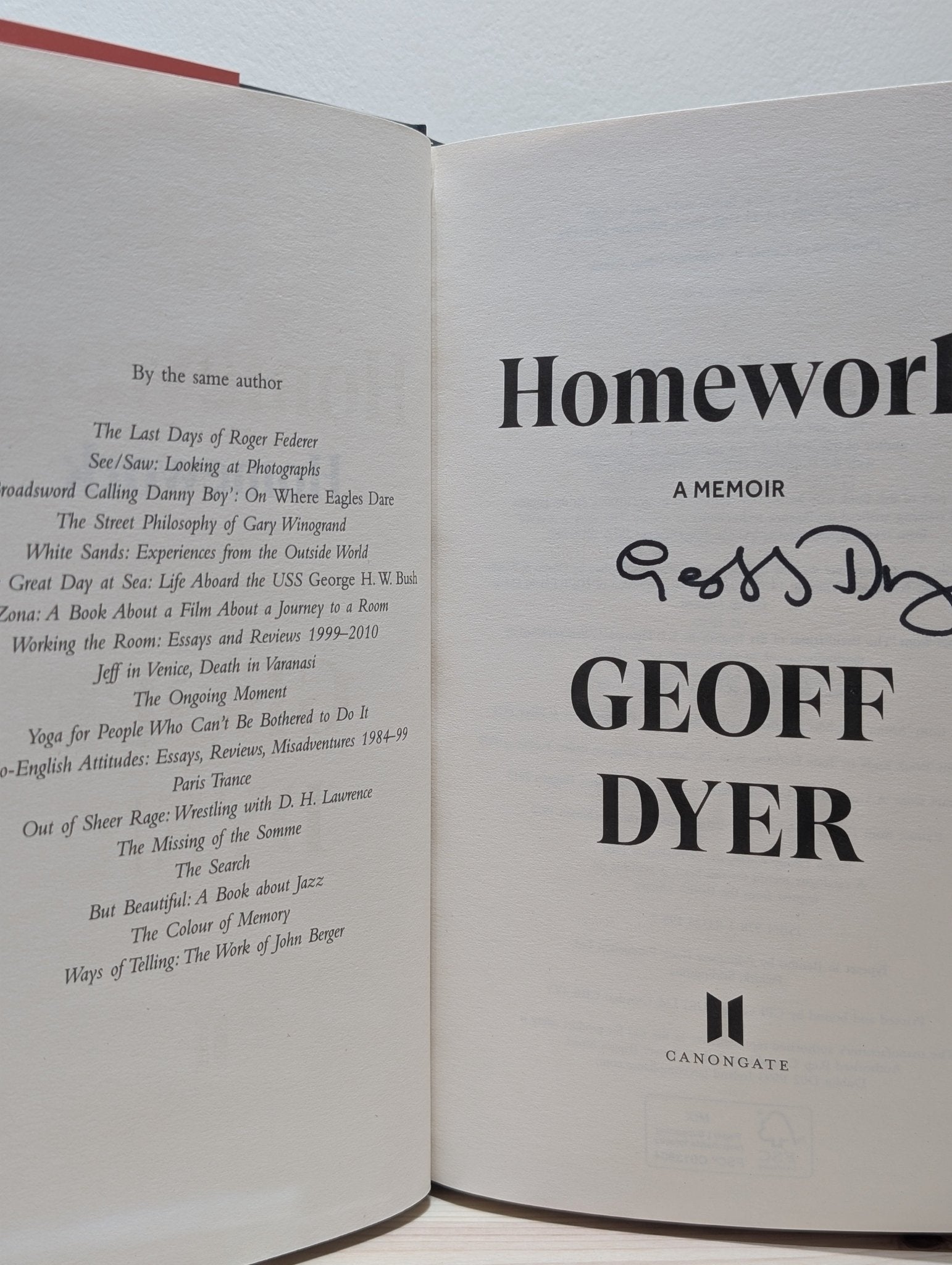Homework: A Memoir by Geoff Dyer (Signed First Edition) - Fialta Books