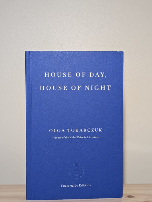 House of Day, House of Night by Olga Tokarczuk (Signed First Edition) - Fialta Books
