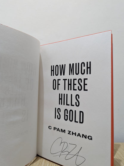 How Much Of These Hills is Gold by C Pam Zhang (Signed First Edition with sprayed edges) - Fialta Books