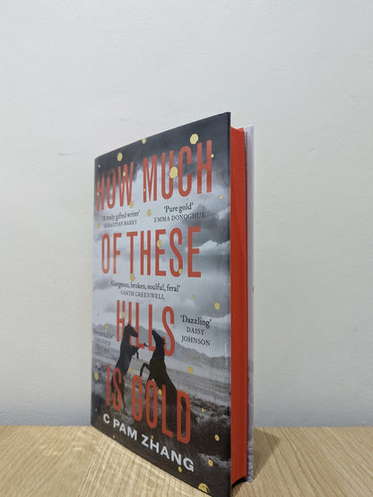 How Much Of These Hills is Gold by C Pam Zhang (Signed First Edition with sprayed edges) - Fialta Books
