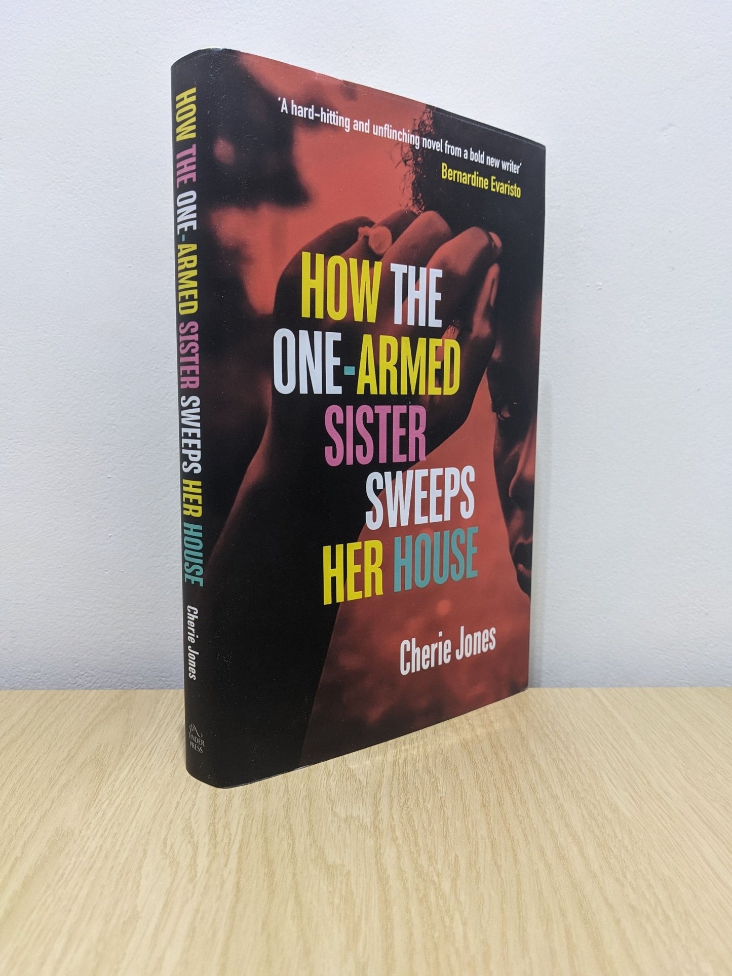 How the One - Armed Sister Sweeps Her House by Cherie Jones - Fialta Books