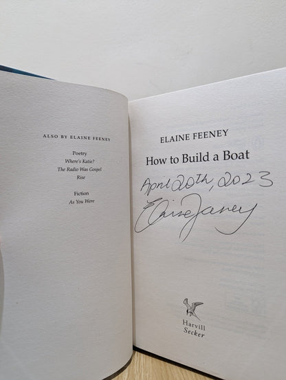 How to Build a Boat by Elaine Feeney (Signed Dated First Edition) - Fialta Books