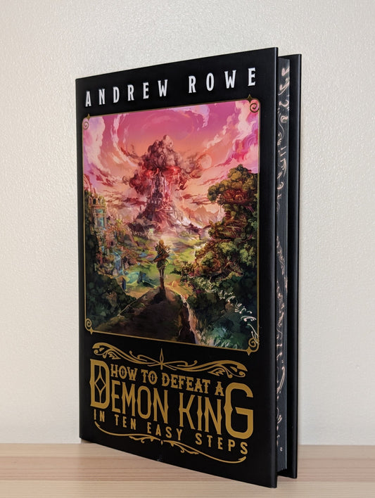 How to Defeat a Demon King in Ten Easy Steps by Andrew Rowe (Signed New Edition with sprayed edges) - Fialta Books