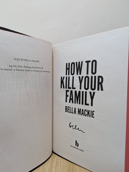 How to Kill Your Family by Bella Mackie (Signed) - Fialta Books