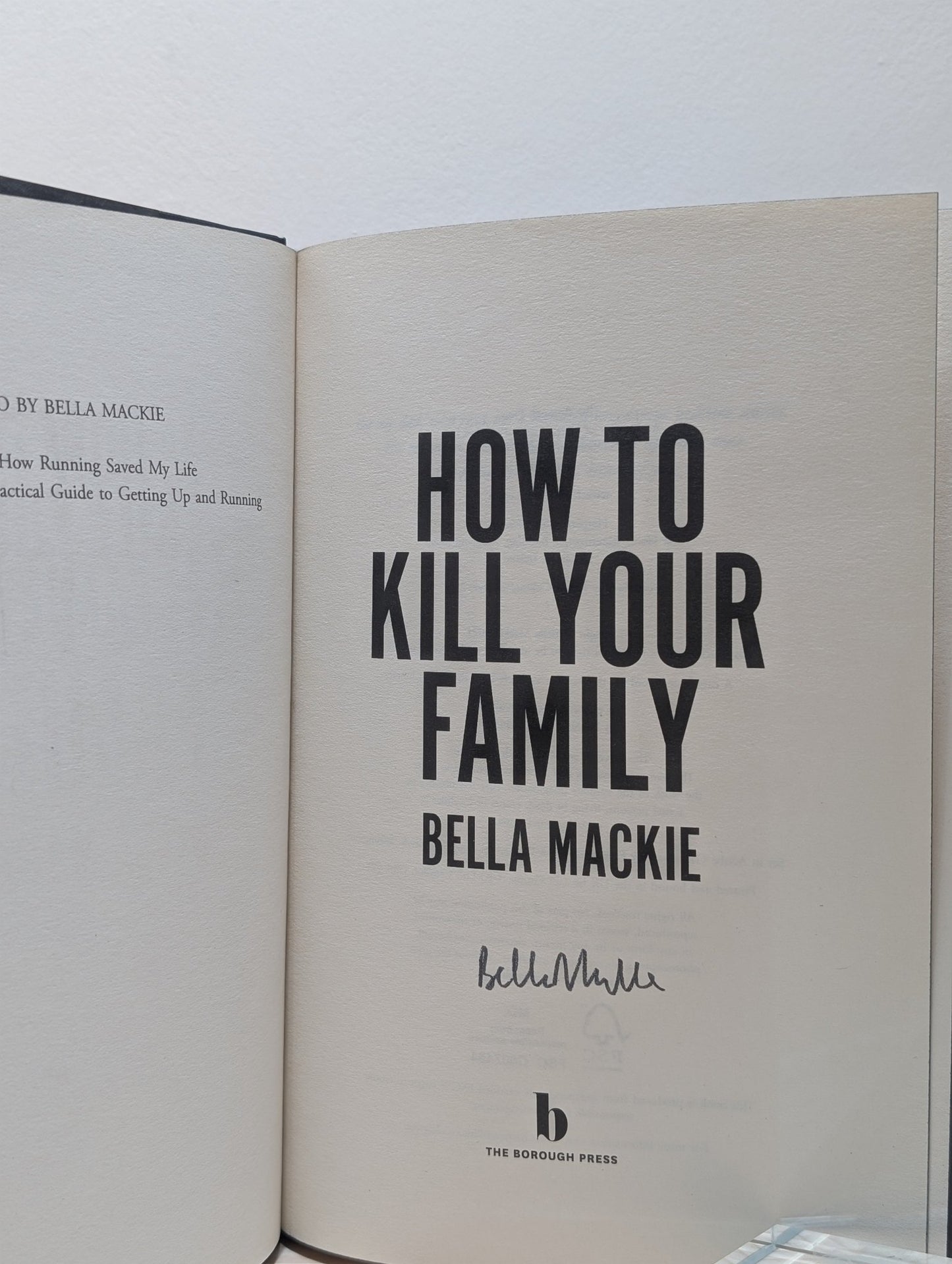 How to Kill Your Family by Bella Mackie (Signed First Edition with sprayed edges) - Fialta Books