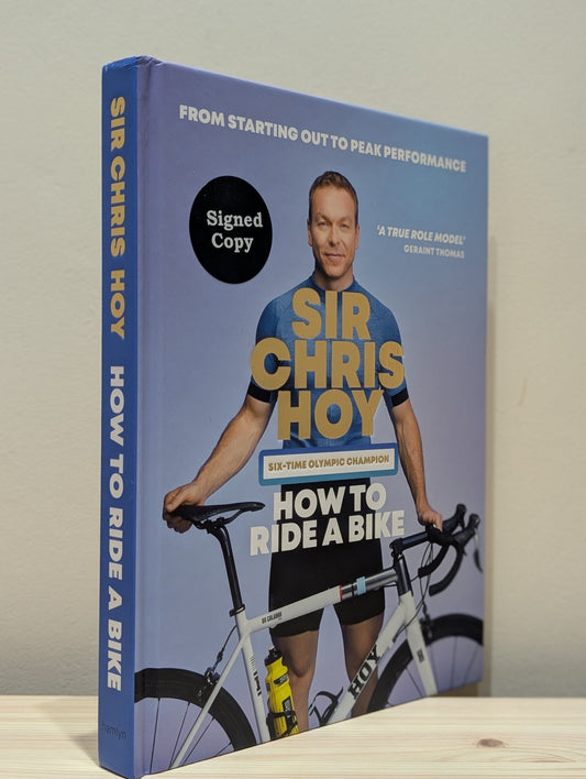 How to Ride a Bike by Sir Chris Hoy (Signed) - Fialta Books