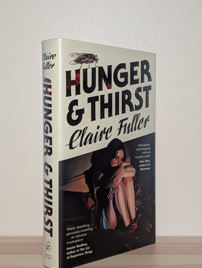 Hunger and Thirst by Claire Fuller (Signed Dated First Edition) - Fialta Books