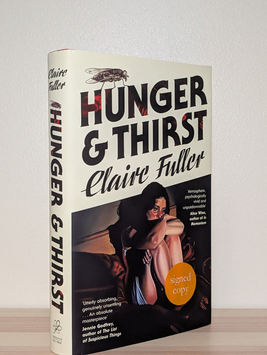 Hunger and Thirst by Claire Fuller (Signed First Edition) - Fialta Books