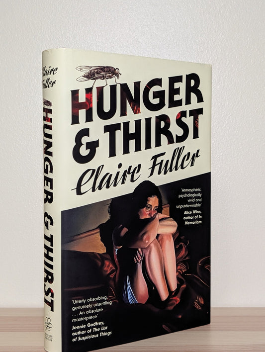 Hunger and Thirst by Claire Fuller (Signed to Title Page) - Fialta Books