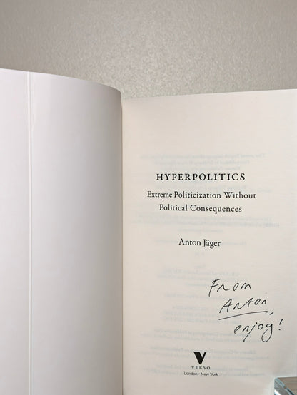 Hyperpolitics by Anton Jager (Signed Edition) - Fialta Books