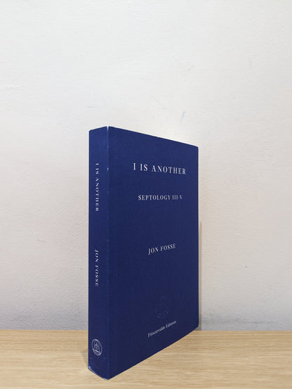 I is Another: Septology III - V by Jon Fosse (First Edition) - Fialta Books