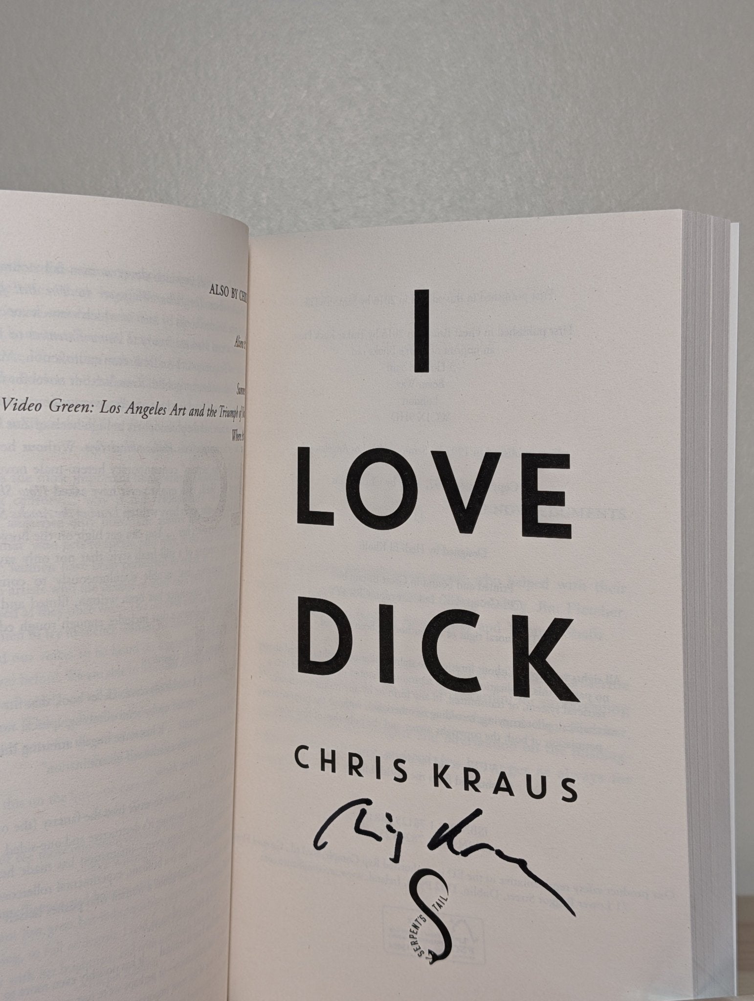 I Love Dick by Chris Kraus (Signed Paperback Edition) - Fialta Books