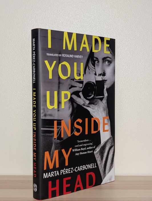 I Made You Up Inside My Head by Marta Perez-Carbonell (First Edition) - Fialta Books